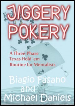 Jiggery Pokery by Biagio Fasano & Michael Daniels